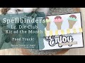 Another Way to Use your Die Sets! | Spellbinders Lg Die of the Month - Food Truck | Die Cutting