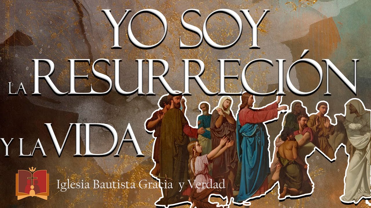 Yo soy la resurrección y la vida - YouTube