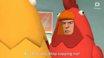 Evil Chicken copies Chicken and gets grounded