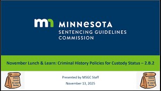 November 2025 - Lunch & Learn - Criminal History Policies for Custody Status - 2.B.2