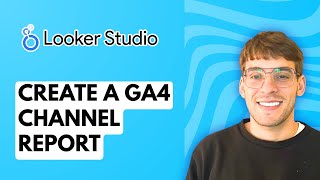 Full How to Create a GA4 Channel Report in Looker Studio [2026 Full Guide] News
