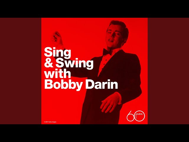 Bobby Darin
 - Things