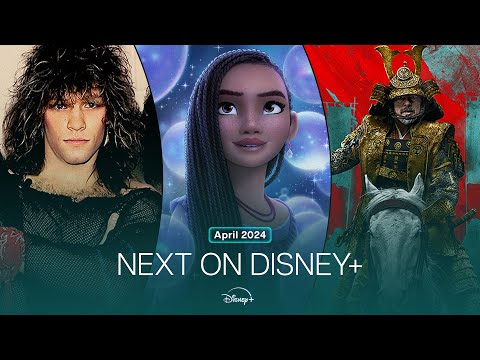 Next On Disney+ | April 2024