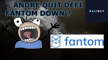 Urgend Andre Exit Defi Fantom Is A Mess Solidly