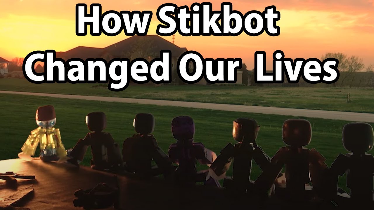 How Stikbot Changed Our Lives