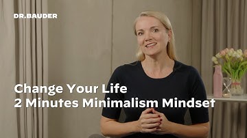 Change Your Life 2 Minutes a Day Minimalism Mindset
