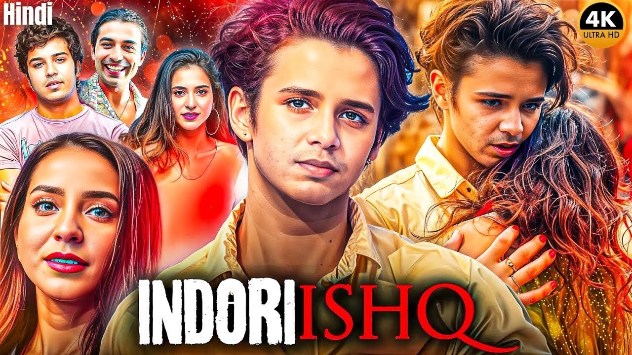 Indori Ishq Full Movie | Ritvik Sahore, Vedika Bhandari | Latest Super ...