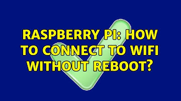 Raspberry Pi: How to connect to WiFi without reboot? (8 Solutions!!)