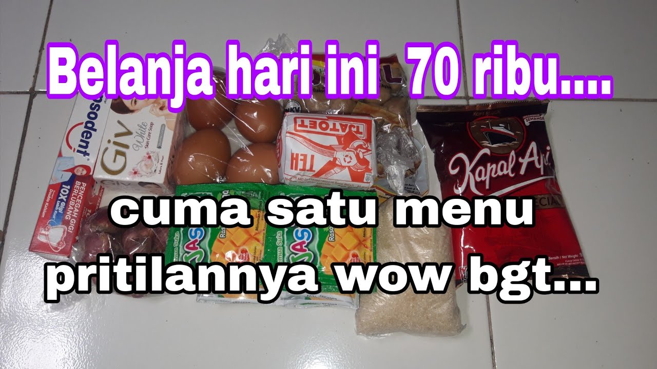 Belanja hari ini 70 ribu.. begitu menguras isi dompet....mood pengen belanja banyak🤣🤣