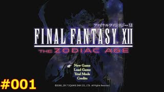 【FF12TZA】ファイナルファンタジー12 ザ ゾディアック エイジ 徹底攻略 #001