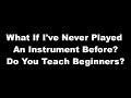 Drum Lesson FAQs - 12: What If I&#39;ve Never Played An Instrument Before? Do You Teach Beginners?