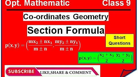 Co-ordinates Geometry || Section formula : Short Questions || Class 9 Opt. Mathematics