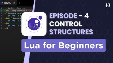 Lua Control Statements Tutorial | If Else, For & While Loops with Tables - Ep. 4