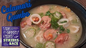 Calamari Gumbo   Geeky Chef Strikes Back