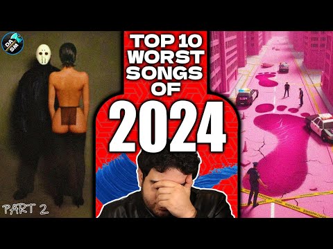 Top 10 Worst Hit Songs of 2024 | A Countdown by Sean Fay-Wolfe (Part 2)