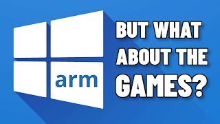 Windows on ARM | The possible future of pc gaming and emulation?