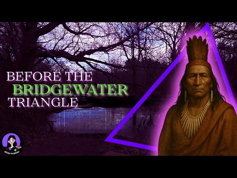The Bridgewater Triangle: The History Before the Legends