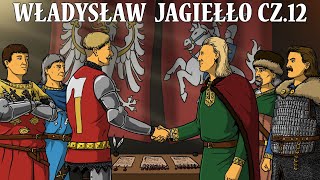 Unia Horodelska - Władysław II Jagiełło cz.12 (Lata 1412-1414) - Historia na Szybko