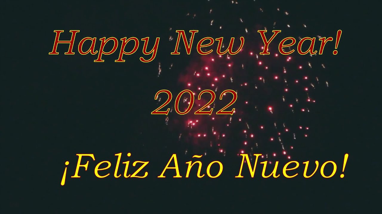 ✨ Happy New Year 2022 Feliz Año Nuevo 2022 ✨ End Year Fireworks Velidomi.