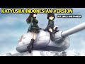 KATYUSHA OST GIRLS UND PANZER || INDONESIAN VERSION + LIRIK