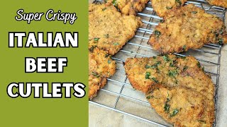 Super Crispy Italian Beef Cutlets | SO Tender!