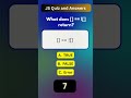 JS Quiz 14 of 1000 | JavaScript Quiz and Answers | Web Development Skills