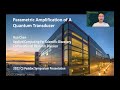 Parametric Amplification of a Quantum Transducer -- Huo Chen