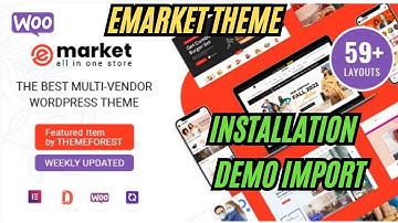 How to Install & Demo Import eMarket Multi Vendor Theme 2025