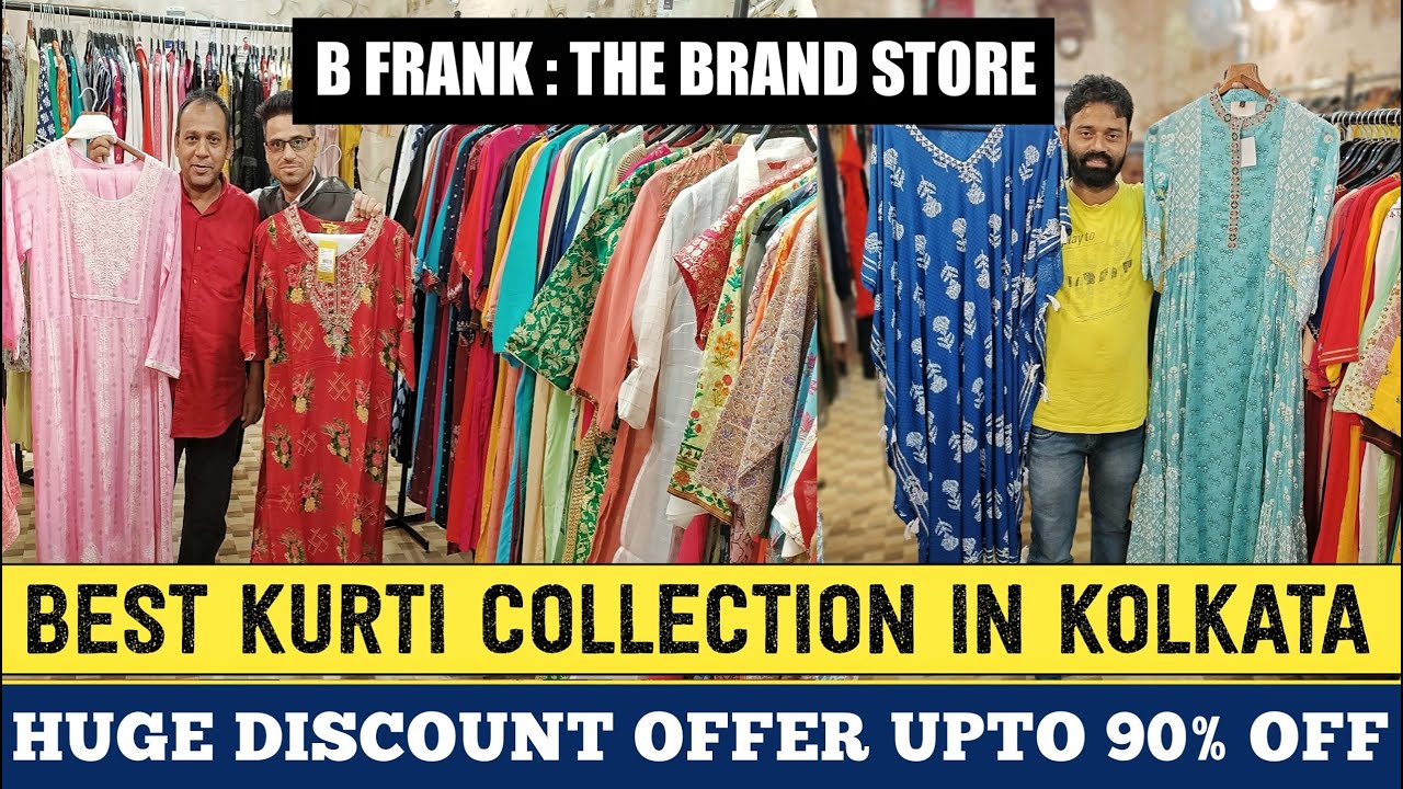 B FRANK THE BRAND STORE | Biggest Kurti , Gown & 3 Piece Salwar Set Wholesale Outlet in Kolkata 🔥