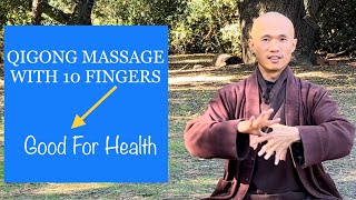 Qigong Massage With 10 Fingers | Maintain GOOD HEALTH, Prevent ILLNESS (15 Minutes)