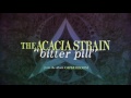 The Acacia Strain - Bitter Pill