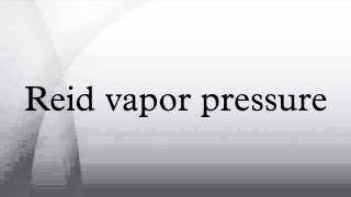 Reid vapor pressure