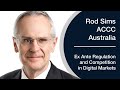 Rod sims on accc sector enquiries and reforms leading to ex ante regulation of digital markets