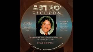 Steve Michaels - Charlotte's In North Carolina