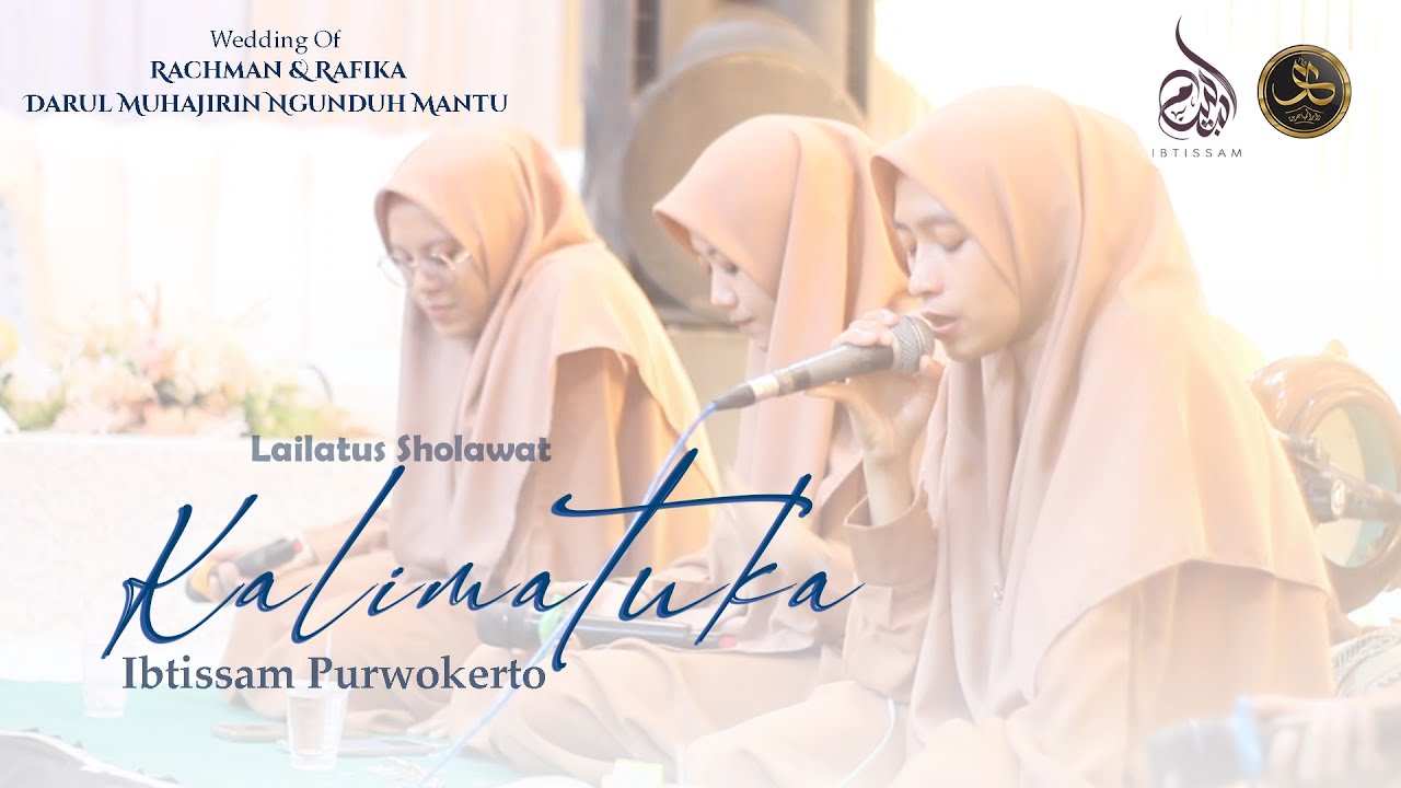 (HD AUDIO) Kalimatuka - Ibtissam Purwokerto | Lailatus Sholawat Pernikahan Rachman & Rafika