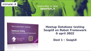Immune-IT Meetup DB testing - deel 1 SoapUI