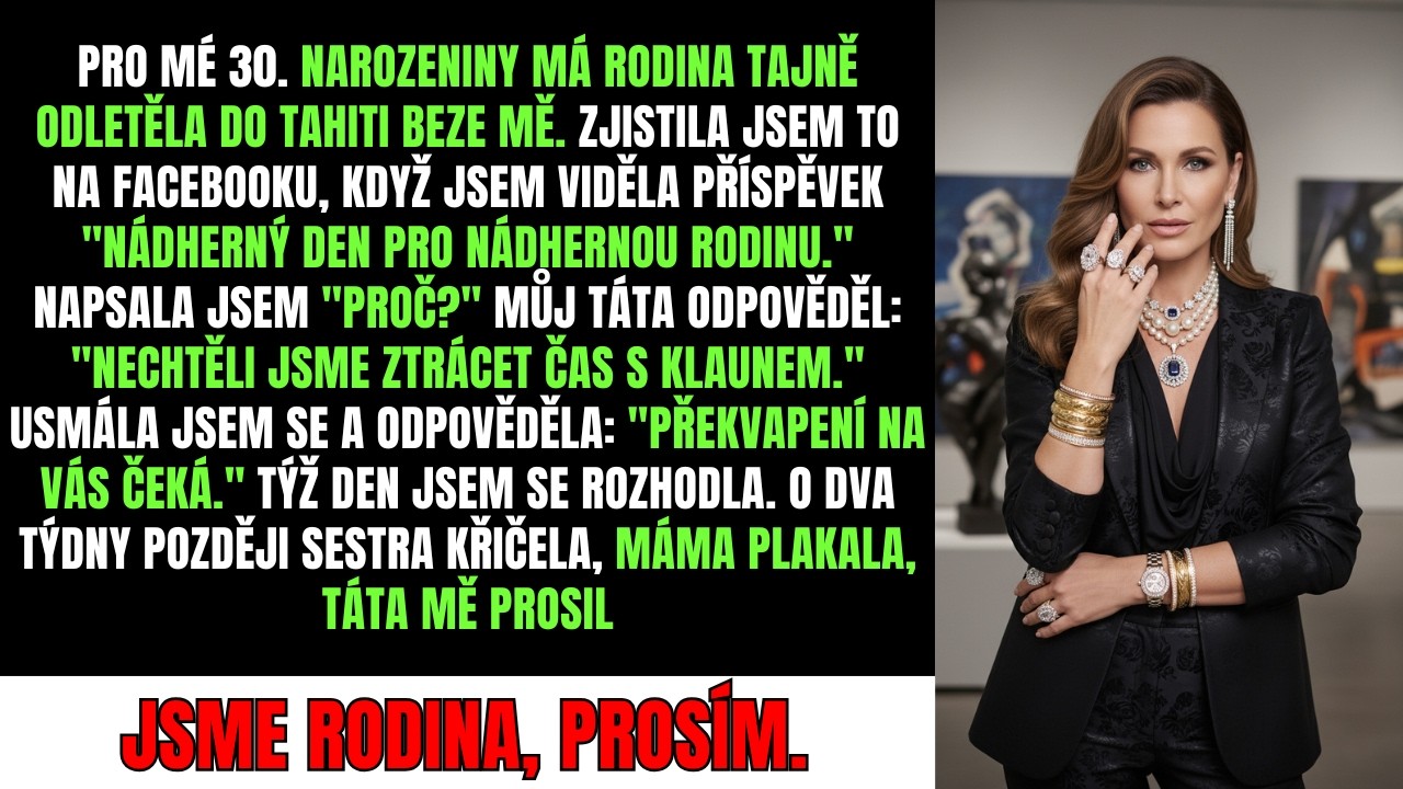 V den svých třicátých narozenin jsem seděla sama doma, když jsem na Facebooku uviděla fotku celé své rodiny na pláži v Tahiti. Táta pod ni napsal: „Nádherný den pro nádhernou rodinu.“ Odletěli...