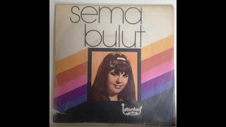 Beni̇ De Allah Yaratti - Sema Bulut