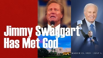 The Death of Jimmy Swaggart: How Will He Be Remembered?