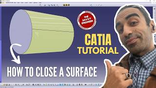 CATIA Tutorial | How to Close a Surface Like a Pro