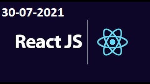 REACT JS ON ZOOM ON 30-07-2021