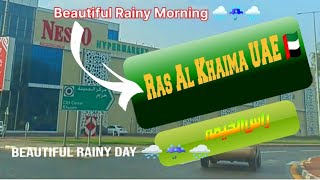 Beautiful Rainy Day 🌧️☔ in Ras Al Khaimah united Arab Emirates 🇦🇪❤️