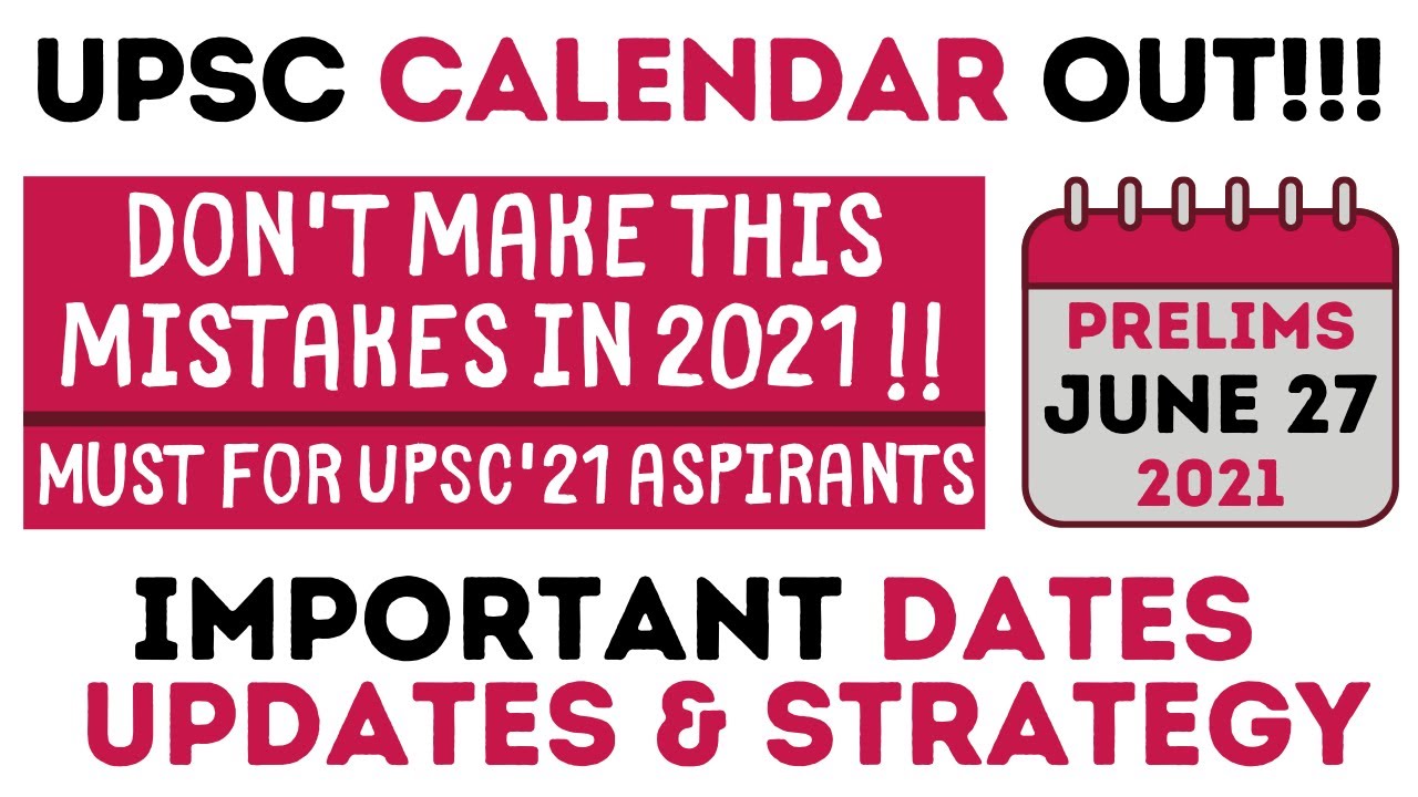 UPSC Exam Calendar 2021 Released | All Important Updates | UPSC 2021 Strategy 
