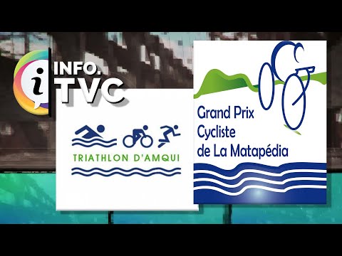 I.TVC HEBDO - Retour possible du Triathlon d'Amqui et du Grand Prix cycliste de La Matapédia - 2024
