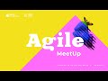 Agile MeetUp