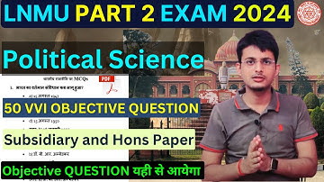 Lnmu BA Part 2 Political Science VVI Objective 2024 |Lnmu Political Science Vvi Questions 2024