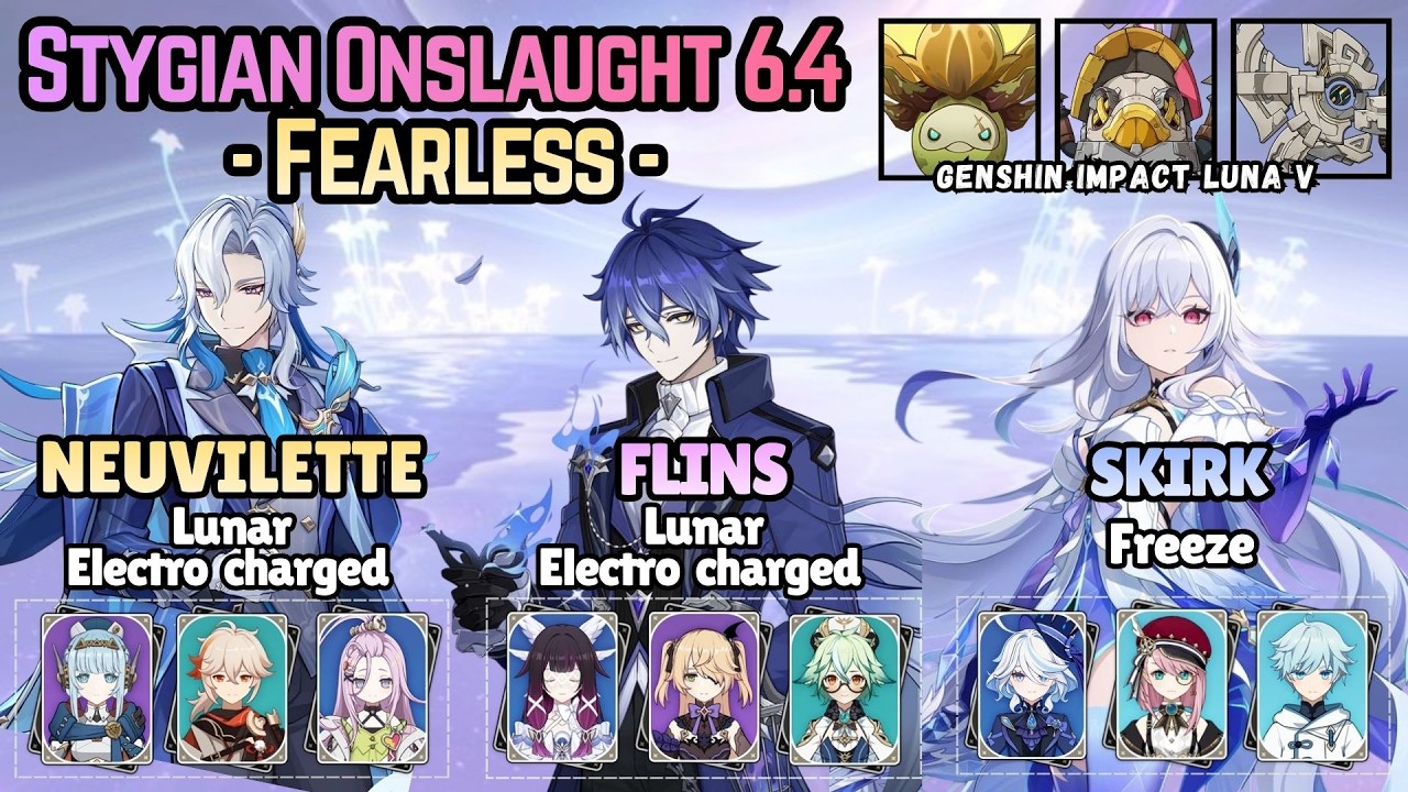 STYGIAN ONSLAUGHT LUNA V - STAGE 1 IS EASY WITH NEUVILETTE  - Fearless - GI 6.4 [GENSHIN IMPACT]