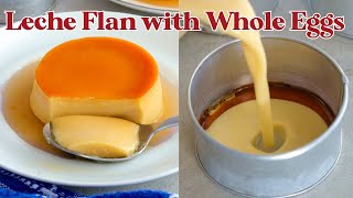 Leche Flan with Whole Eggs | No Waste!