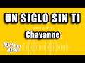 Chayanne - Un Siglo Sin Ti (Versión Karaoke)