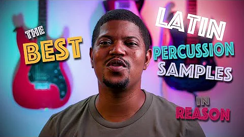 The Best Latin Percussion Samples in Reason - Samu...